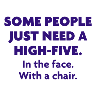 Some People Need A High Five Decal (Purple)
